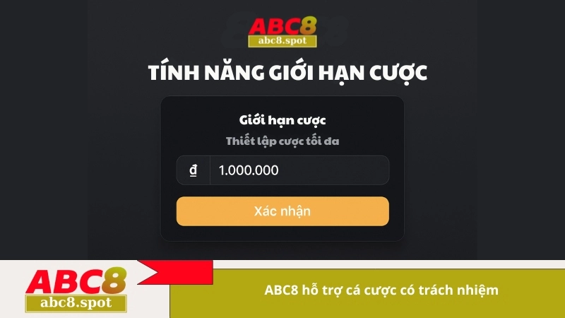 ABC8 hỗ trợ cá cược có trách nhiệm