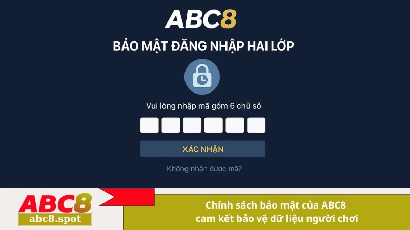 Chính sách bảo mật của ABC8 cam kết bảo vệ dữ liệu người chơi