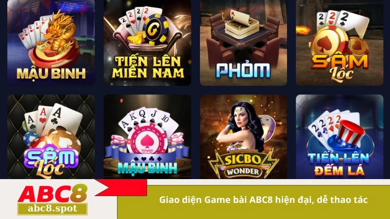 Giao diện Game bài ABC8 hiện đại, dễ thao tác
